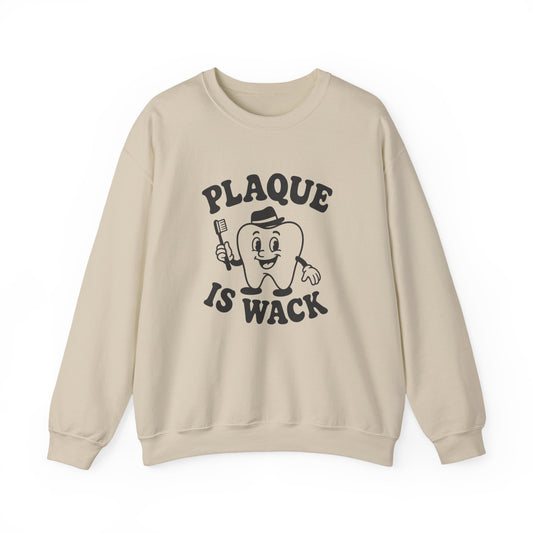 Plaque is Wack Crewneck Sweatshirt