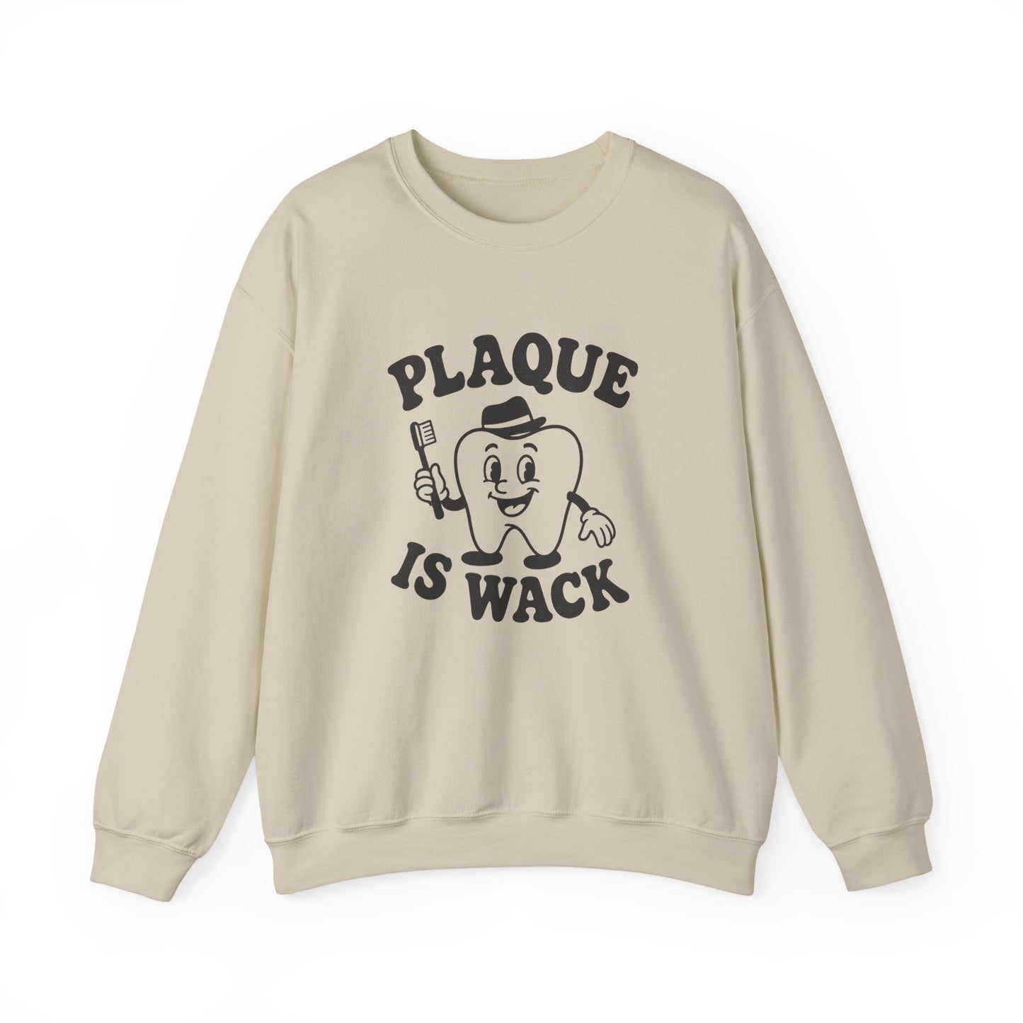 Plaque is Wack Crewneck Sweatshirt