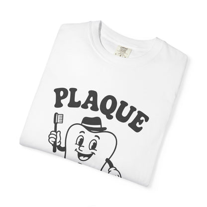 Plaque Is Wack T-Shirt
