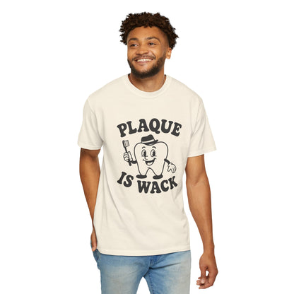 Plaque Is Wack T-Shirt