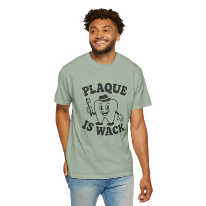Plaque Is Wack T-Shirt