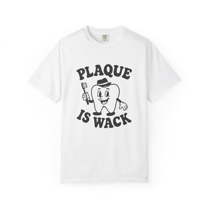 Plaque Is Wack T-Shirt