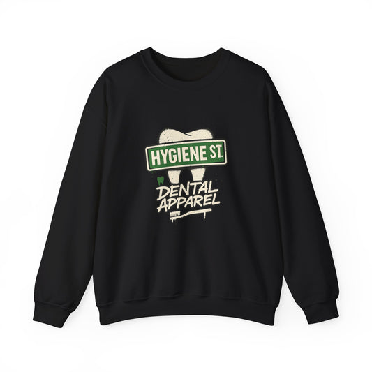 Hygiene Street Dental Apparel Sweatshirt